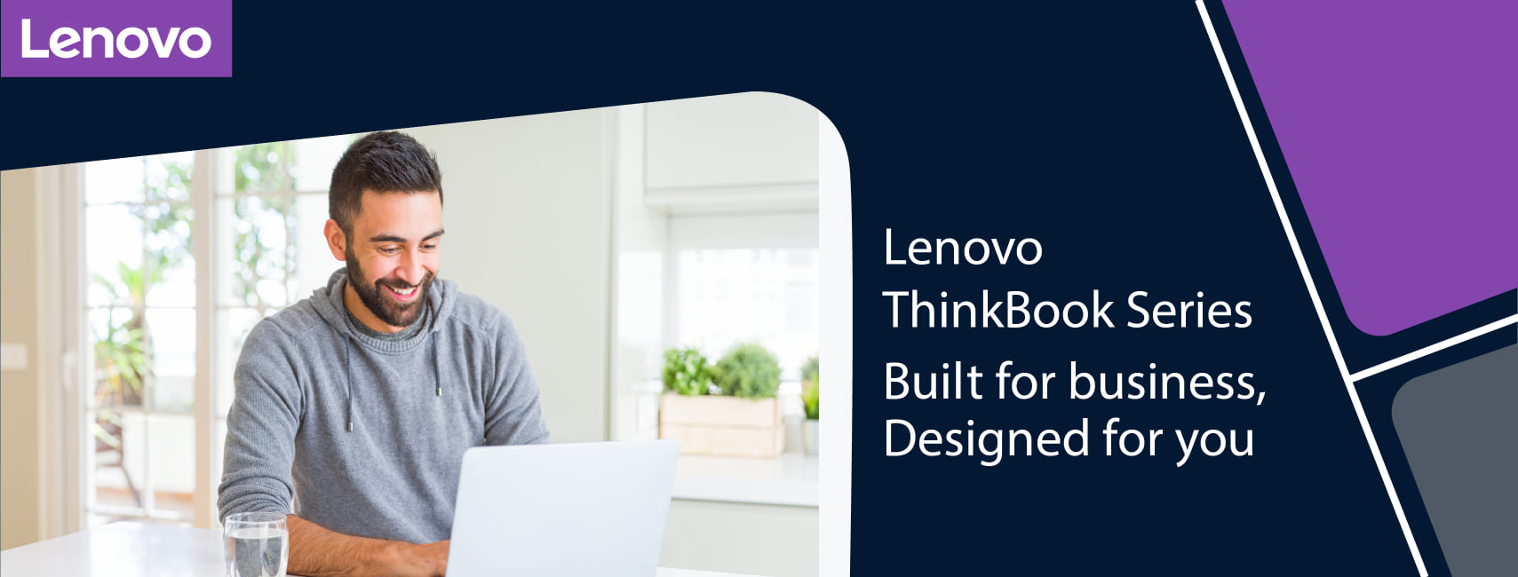 Lenovo ThinkBook Series: Built for business, designed for you