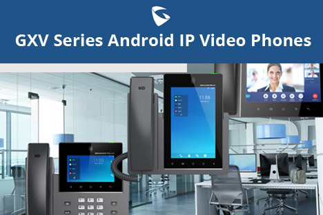 GXV Series Android IP Video Phones